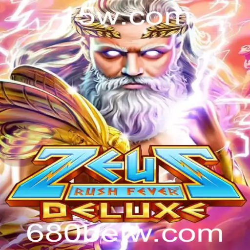 Aventure-se em ZeusRushFeverDeluxe: Experiência de Jogo Inovadora da 680bet